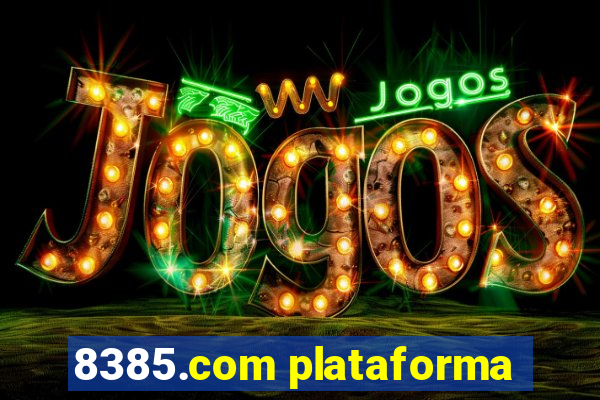 8385.com plataforma